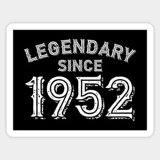 Legendary Since 1952 Magnet